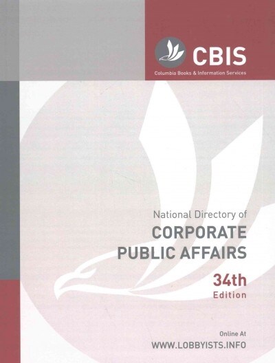 National Directory of Corporate Public Affairs (Paperback, 34th)