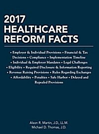 2017 Healthcare Reform Facts (Paperback)