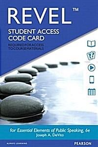 Revel for Essential Elements of Public Speaking -- Access Card (Hardcover, 6)