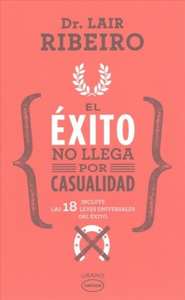 Exito No Llega Por Casualidad, El (Paperback)