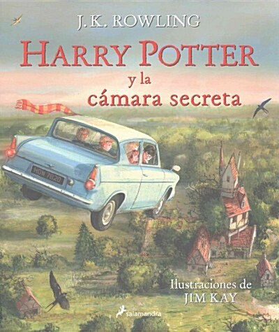 Harry Potter Y La C?ara Secreta. Edici? Ilustrada / Harry Potter and the Chamber of Secrets: The Illustrated Edition (Hardcover)