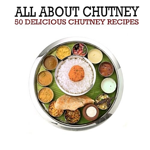 All About Chutney (Paperback)