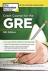 [중고] Crash Course for the GRE, 6th Edition: Your Last-Minute Guide to Scoring High (Paperback)