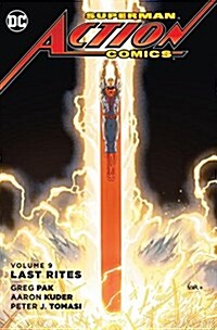 Superman-Action Comics Vol. 9: Last Rites (Paperback)