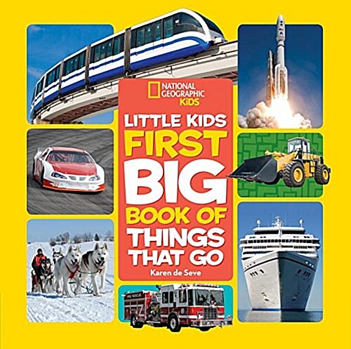 National Geographic Little Kids First Big Book of Things That Go (Library Binding)