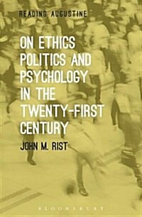 On Ethics, Politics and Psychology in the Twenty-first Century (Paperback)