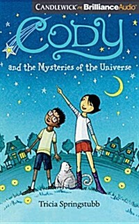 Cody and the Mysteries of the Universe (Audio CD, Unabridged)