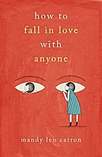 How to Fall in Love with Anyone: A Memoir in Essays (Hardcover)