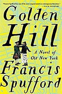 Golden Hill: A Novel of Old New York (Hardcover)