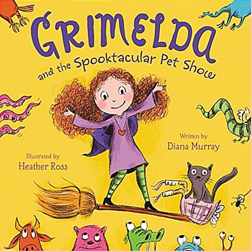 Grimelda and the Spooktacular Pet Show (Hardcover)