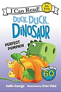 [중고] Duck, Duck, Dinosaur: Perfect Pumpkin (Paperback)