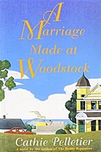 A Marriage Made at Woodstock (Hardcover, 1st)