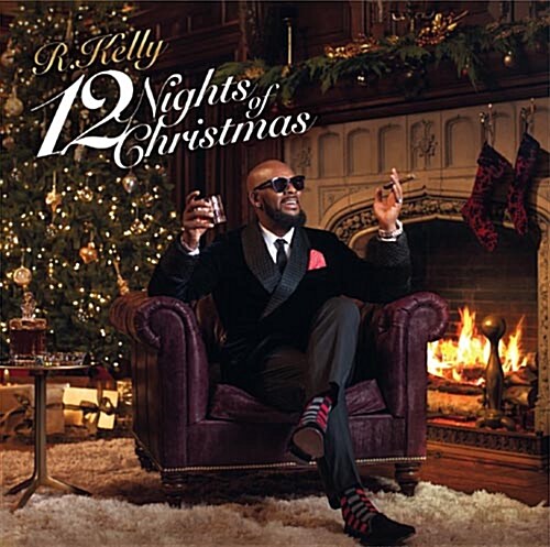 R. Kelly - 12 Nights Of Christmas