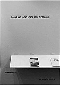 Books and Ideas After Seth Siegelaub (Paperback)