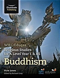 WJEC/Eduqas Religious Studies for A Level Year 1 & AS - Buddhism (Paperback)