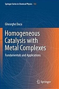 Homogeneous Catalysis with Metal Complexes: Fundamentals and Applications (Paperback, 2012)