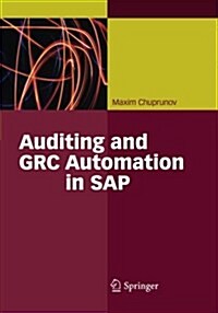 Auditing and GRC Automation in SAP (Paperback)