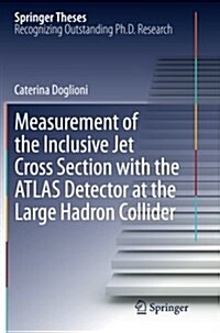 Measurement of the Inclusive Jet Cross Section with the Atlas Detector at the Large Hadron Collider (Paperback)