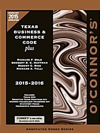 OConnors Texas Business & Commerce Code Plus 2015-2016 (Paperback, 2015-2016)