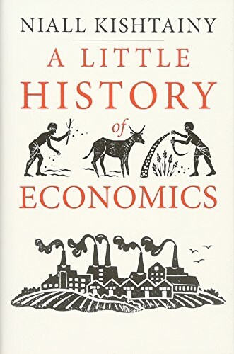A Little History of Economics (Hardcover)
