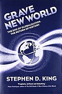 [중고] Grave New World: The End of Globalization, the Return of History (Hardcover)
