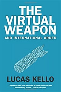 [중고] The Virtual Weapon and International Order (Hardcover)