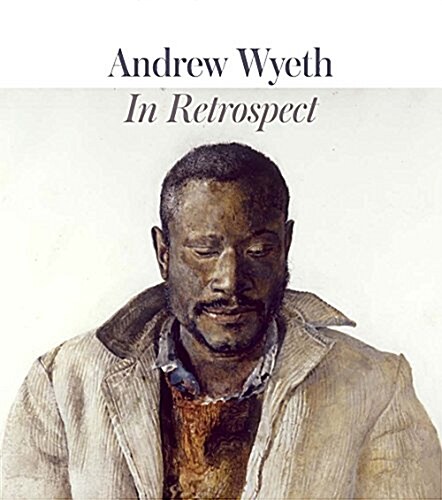 Andrew Wyeth: In Retrospect (Hardcover)