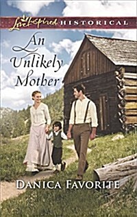 An Unlikely Mother (Mass Market Paperback)