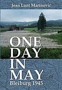 One Day in May - Bleiburg 1945 (Paperback)