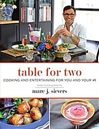 Table for Two: Cooking and Entertaining for You and Your +1 (Hardcover)