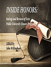 Inside Honors: Ratings and Reviews of Sixty Public University Honors Programs (Paperback)