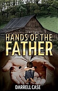 Hands of the Father (Paperback)