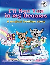 Ill See You in My Dreams... Coloring Book (Paperback)