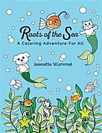 Roots of the Sea (Paperback)