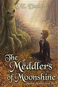 The Meddlers of Moonshine (Paperback)