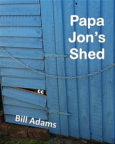 Papa Jons Shed (Paperback)