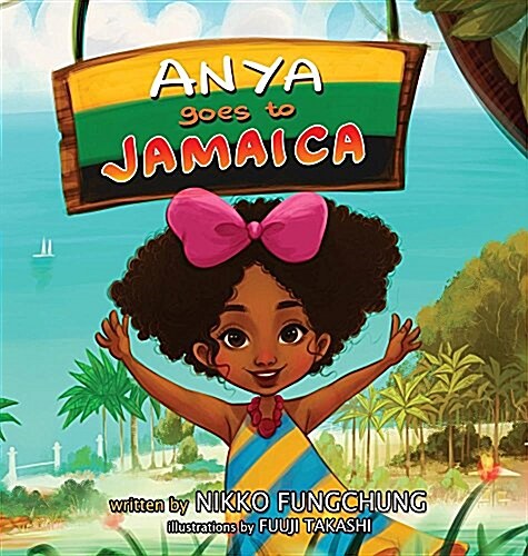 Anya Goes to Jamaica (Hardcover)