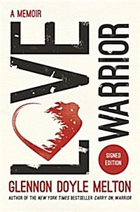 Love Warrior: A Memoir (Hardcover)