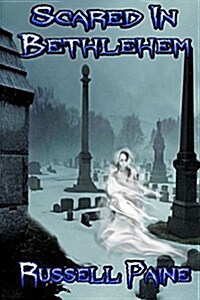 Scared in Bethlehem (Paperback)