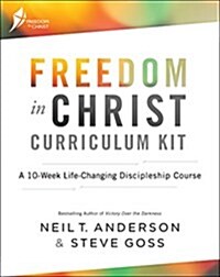 Freedom in Christ Curriculum Kit: A 10-Week Life-Changing Discipleship Course (Hardcover)