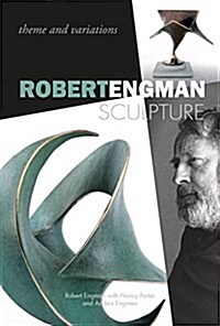 Robert Engman Sculpture: Theme and Variations (Hardcover)