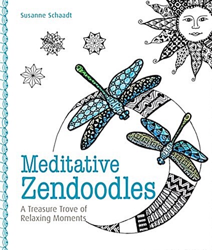 Meditative Zendoodles: A Treasure Trove of Relaxing Moments (Paperback)