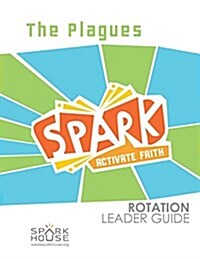 Spark Rotation Leader Guide the Plagues (Paperback)