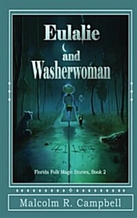 Eulalie and Washerwoman (Paperback)