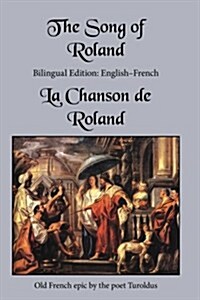 The Song of Roland: Bilingual Edition: English-French (Paperback)