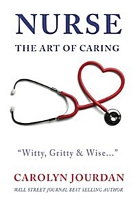 Nurse: The Art of Caring (Paperback)