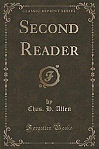 Second Reader (Classic Reprint) (Paperback)