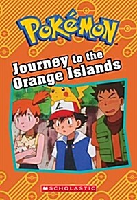 Journey to the Orange Islands (Pok?on: Chapter Book) (Paperback)