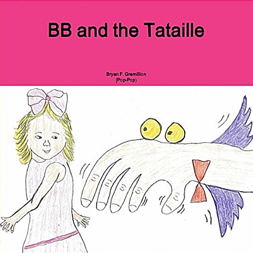 BB and the Tataille (Paperback)