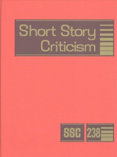 Short Story Criticism: Excerpts from Criticism of the Works of Short Fiction Writers (Hardcover)